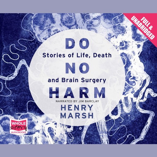 Do No Harm, Henry Marsh