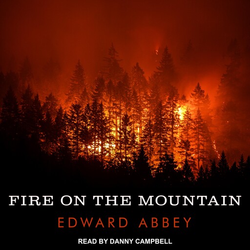 Fire on the Mountain, Edward Abbey