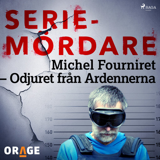 Michel Fourniret – Odjuret från Ardennerna, Orage