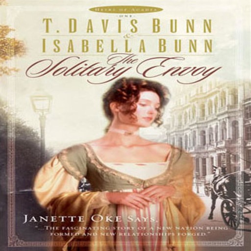 The Solitary Envoy, T. Davis Bunn, Isabella Bunn