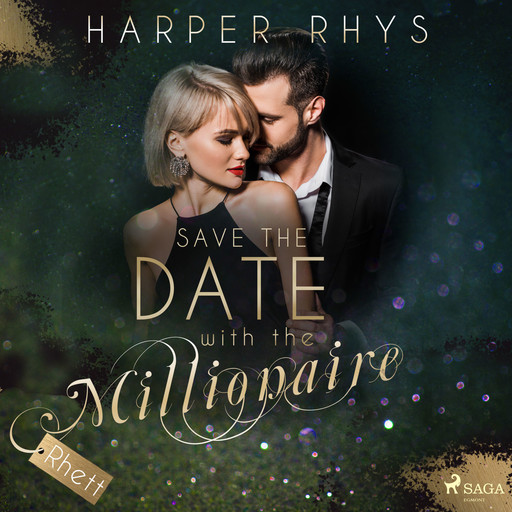 Save the Date with the Millionaire - Rhett, Harper Rhys