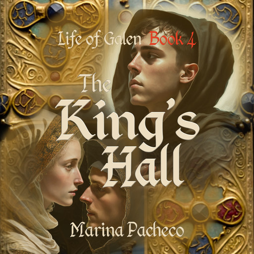 The King's Hall, Life of Galen Book 4, Marina Pachecoo