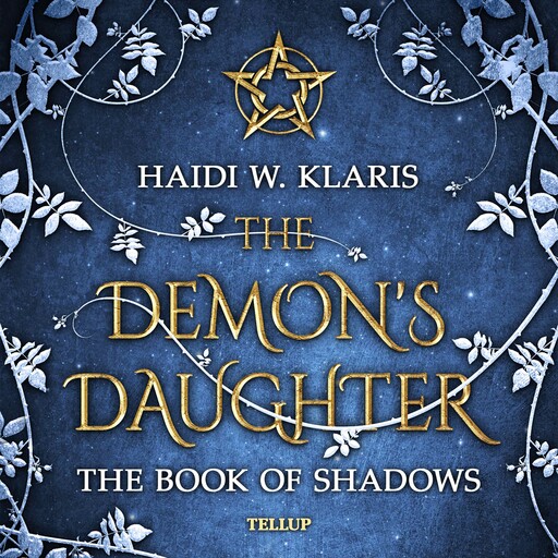 The Demon's Daughter #1: The Book of Shadows, Haidi Wigger Klaris
