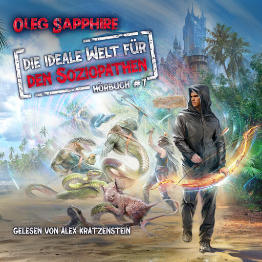 Die ideale Welt für den Soziopathen (Buch 7), Oleg Sapphire