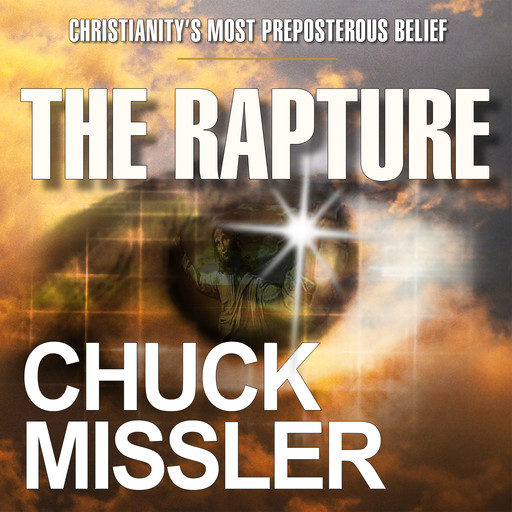 The Rapture, Chuck Missler