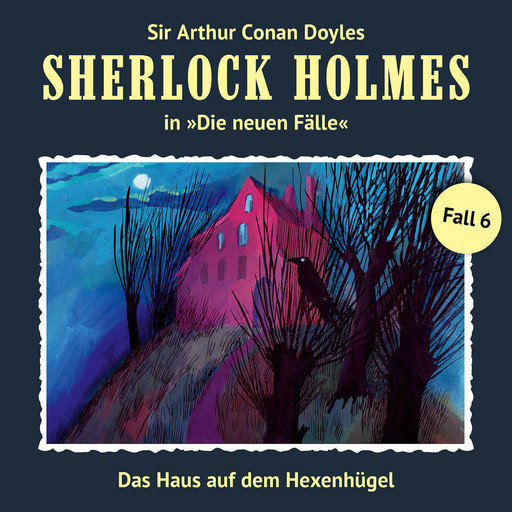 Sherlock Holmes, Die neuen Fälle, Fall 6: Das Haus auf dem Hexenhügel, Marc Freund