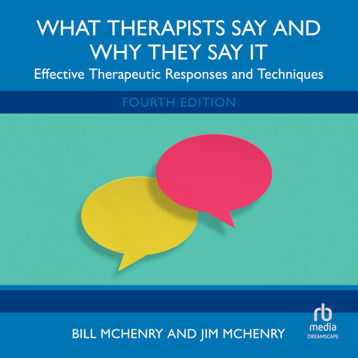 What Therapists Say and Why They Say It, Bill McHenry, Jim McHenry