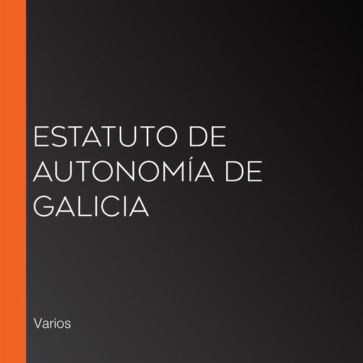 Estatuto de Autonomía de Galicia, Varios