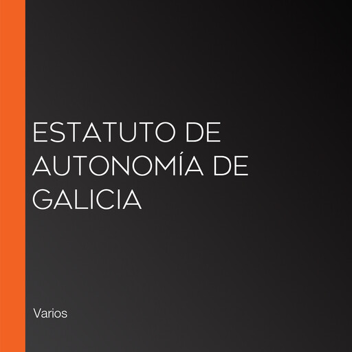 Estatuto de Autonomía de Galicia, Varios