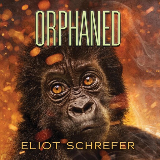 Orphaned, Eliot Schrefer