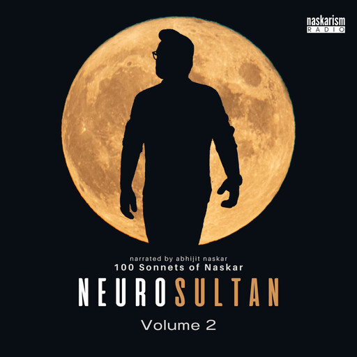 Neurosultan Volume 2, Abhijit Naskar
