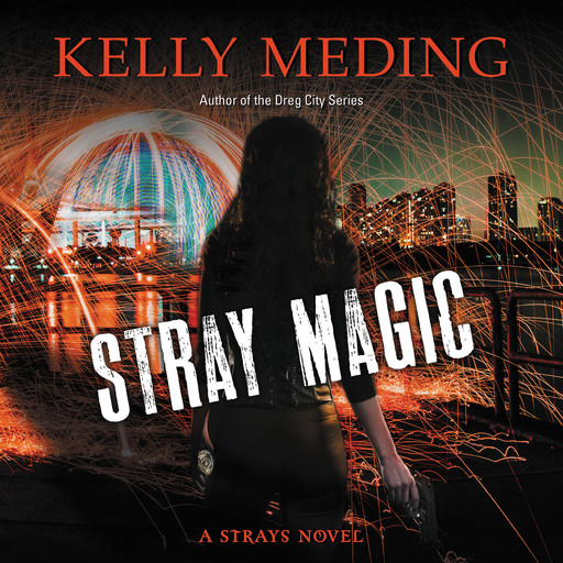 Stray Magic, Kelly Meding