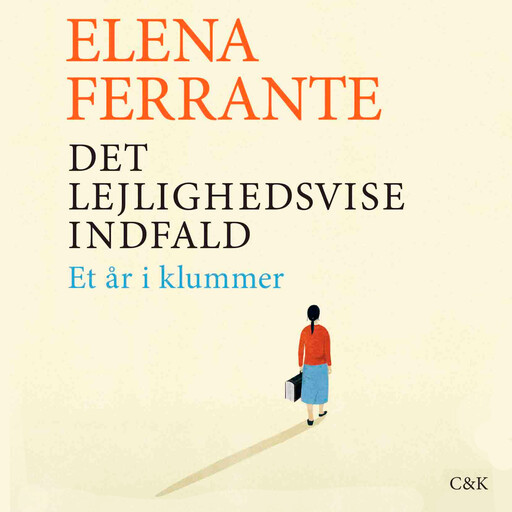 Det lejlighedsvise indfald, Elena Ferrante