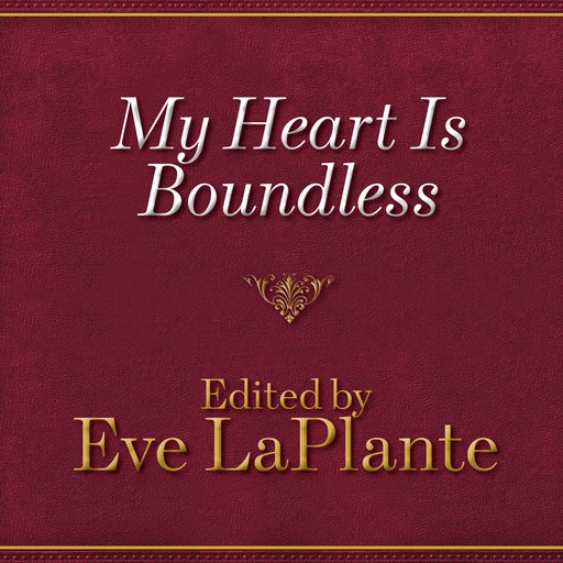 My Heart Is Boundless, Eve LaPlante
