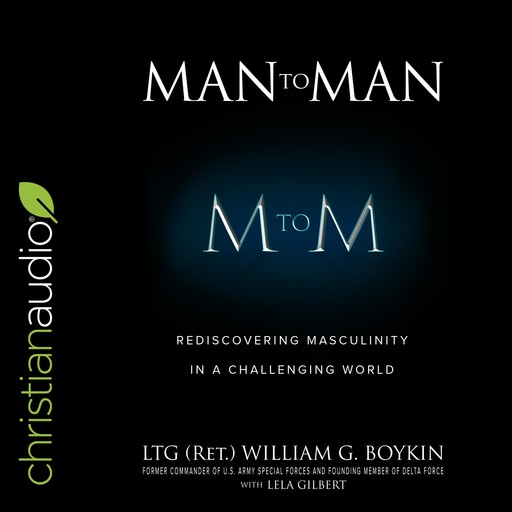Man to Man, Lela Gilbert, LTG William G. Boykin