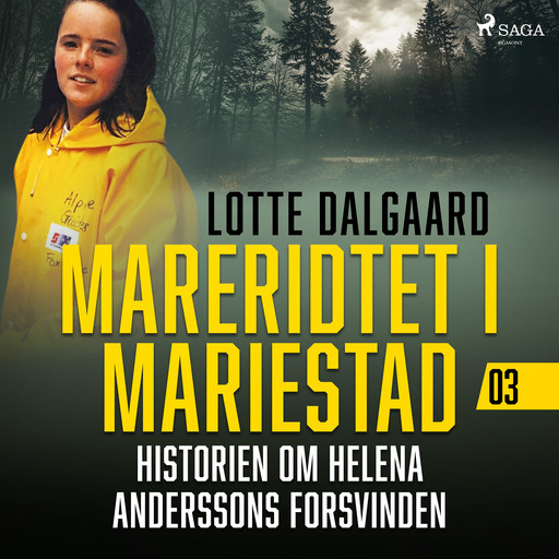 MARERIDTET I MARIESTAD – historien om Helena Anderssons forsvinden 3, Lotte Dalgaard