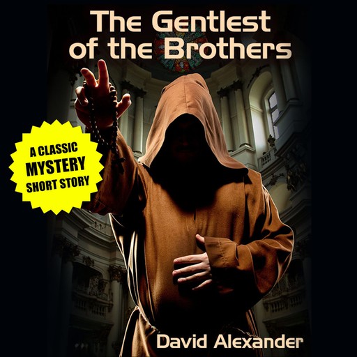 The Gentlest of the Brothers, David Alexander