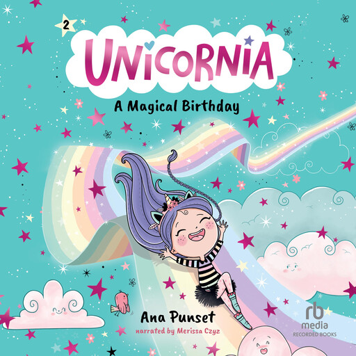 Unicornia: A Magical Birthday, Ana Punset