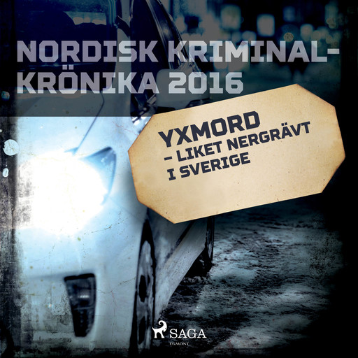 Yxmord – liket nergrävt i Sverige, – Diverse
