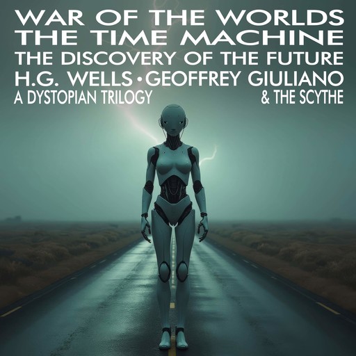 War Of The Worlds The Time Machine The Discovery Of The Future, Herbert Wells