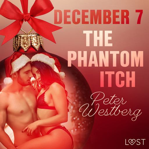 December 7: The Phantom Itch – An Erotic Christmas Calendar, Peter Westberg