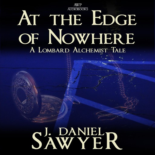 At The Edge of Nowhere, J. Daniel Sawyer