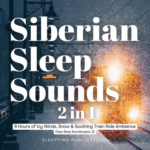 Siberian Sleep Sounds 2 in 1, Sleeptime Publications