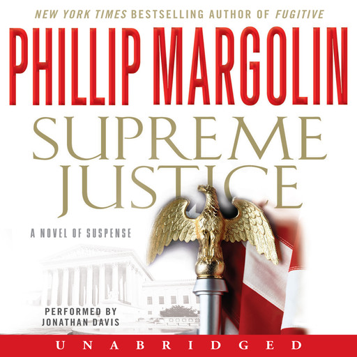 Supreme Justice, Phillip Margolin
