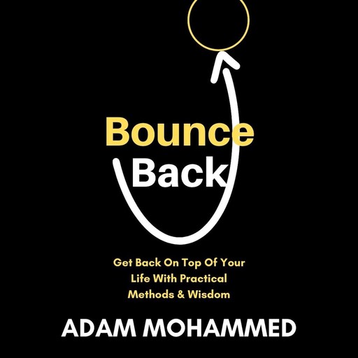 Bounce Back, Adam Mohammed
