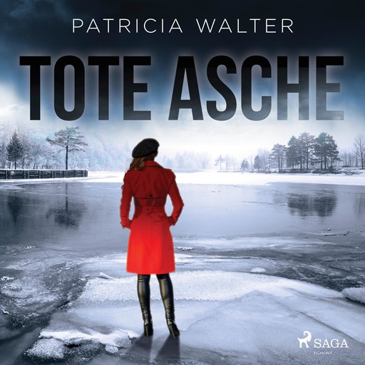 Tote Asche (Ungekürzt), Patricia Walter