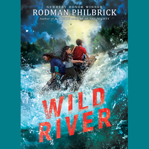 Wild River, Rodman Philbrick