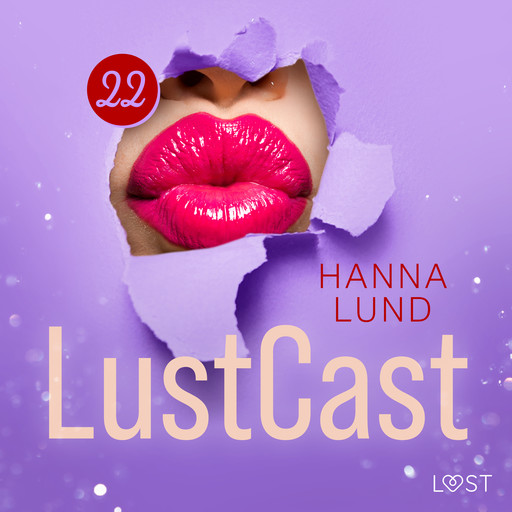 LustCast: Grannsamverkan, Hanna Lund