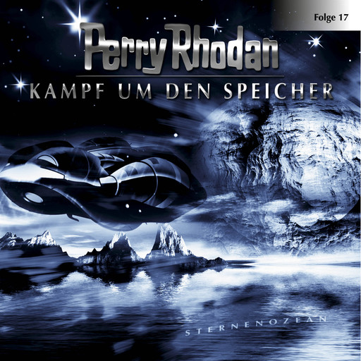 Perry Rhodan, Folge 17: Kampf um den Speicher, Perry Rhodan