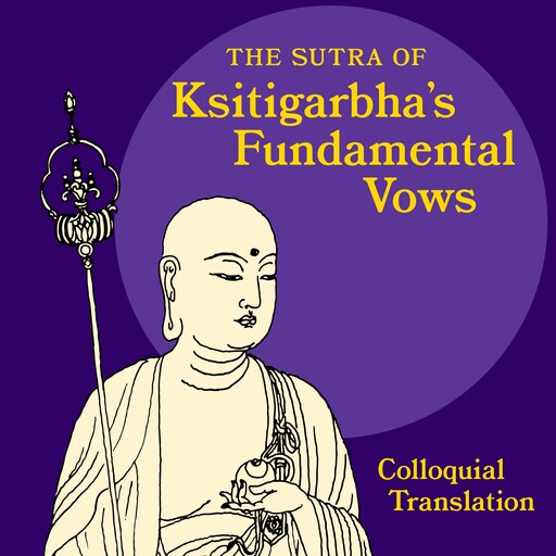 The Sutra of Ksitigarbha's Fundamental Vows, Buddha, Sheng Chang Hwang, Siksananda