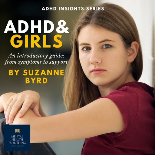 ADHD and Girls, Suzanne Byrd