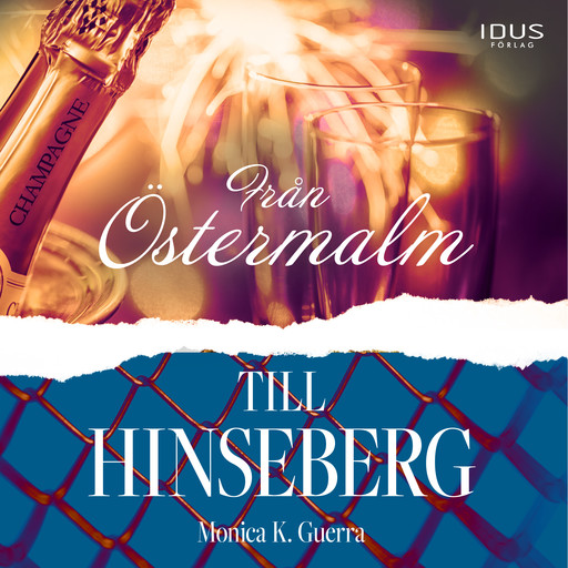 Från Östermalm till Hinseberg, Monica K. Guerra