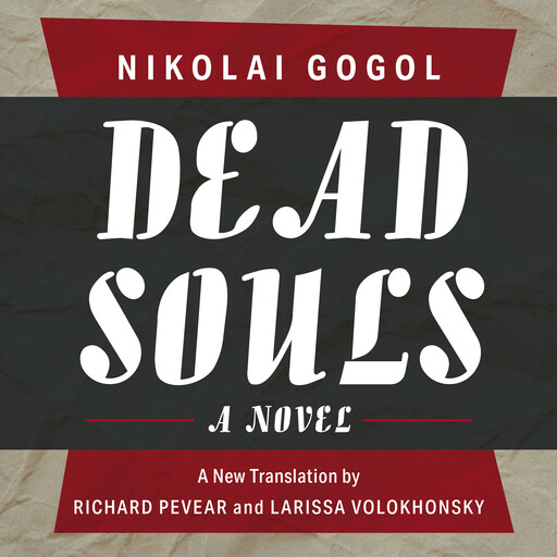 Dead Souls, Nikolai Gogol