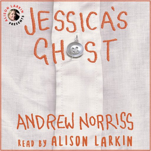Jessica's Ghost (Unabridged), Andrew Norriss