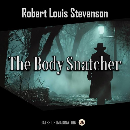 The Body Snatcher, Robert Louis Stevenson