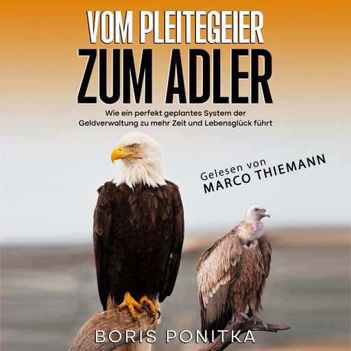 Vom Pleitegeier zum Adler, Boris Ponitka