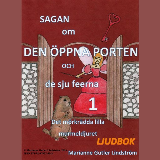 Sagan om den öppna porten 1. Det mörkrädda lilla murmeldjuret, Marianne Gutler Lindström