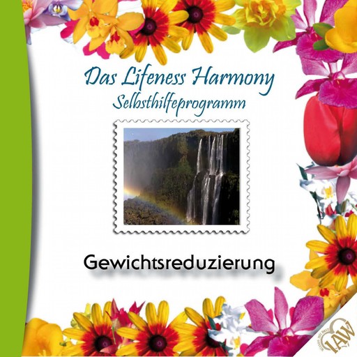 Das Lifeness Harmony Selbsthilfeprogramm: Gewichtsreduzierung, 