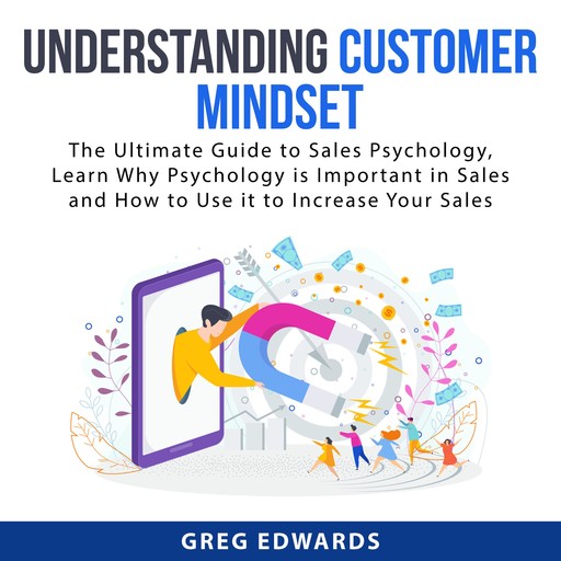 Understanding Customer Mindset, Greg Edwards