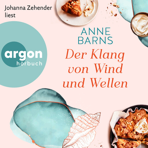 Der Klang von Wind und Wellen (Ungekürzte Lesung), Anne Barns
