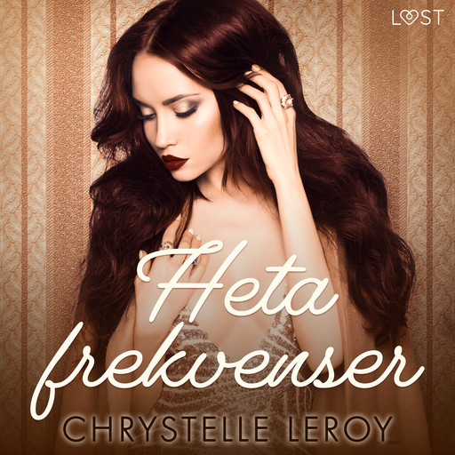 Heta frekvenser - erotisk novell, Chrystelle Leroy
