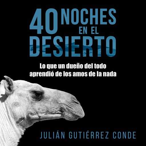 40 noches en el desierto, Julián Gutiérrez Conde