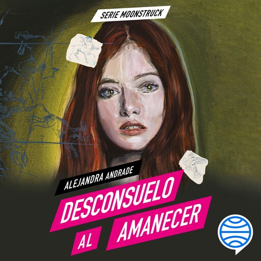 Moonstruck 2. Desconsuelo al amanecer, Alejandra Andrade
