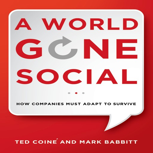 A World Gone Social, Mark Babbitt, Ted Coine