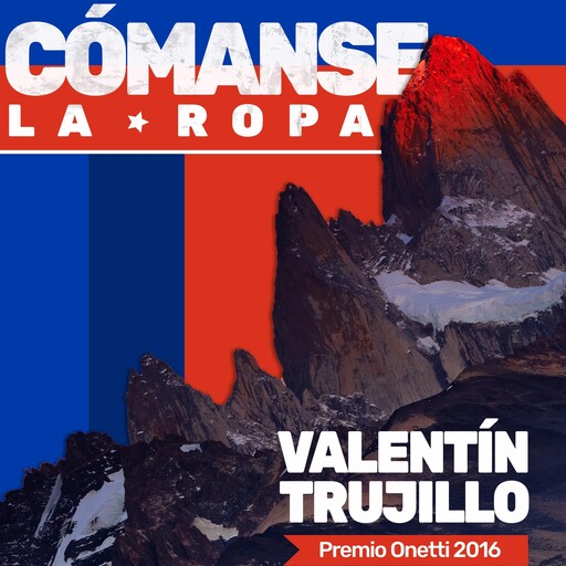 Comanse la ropa, Valentín Trujillo