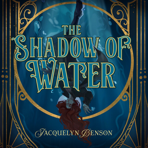 The Shadow of Water, Jacquelyn Benson
